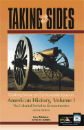 Taking Sides: Clashing Views on Controversial Issues in American History, Vol. I