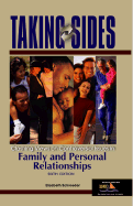 Taking Sides: Clashing Views on Controversial Issues in Family and Personal Relationships