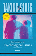 Taking Sides: Clashing Views on Psychological Issues, Expanded