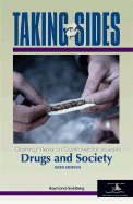 Taking Sides Drugs and Society: Clashing Views on Controversial Issues in Drugs and Society