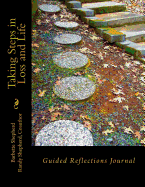 Taking Steps in Loss and Life: Guided Reflections Journal - Shepherd, Randy V, and Shepherd, Barbette J W