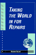 Taking the World in for Repairs