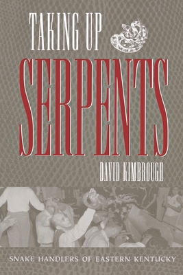 Taking Up Serpents - Kimbrough, David