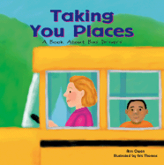 Taking You Places: A Book about Bus Drivers