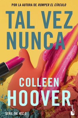 Tal Vez Nunca / Maybe Not (Spanish Edition) - Hoover, Colleen