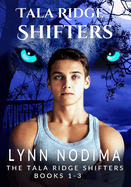 Tala Ridge Shifters Collection 1: A Paranormal Young Adult Shifter Series