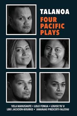 Talanoa: Four Pacific Plays - Manusaute, Vela, and Fonua, Lolo, and Tu'u, Louise