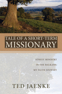 Tale of a Short-Term Missionary