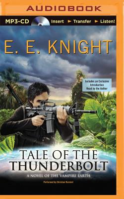 Tale of the Thunderbolt - Knight, E E, and Rummel, Christian (Read by)