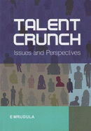 Talent Crunch: Issues & Perspectives