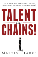 Talent in Chains