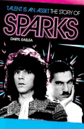 Talent Is an Asset - The Story of Sparks