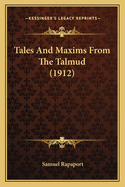 Tales And Maxims From The Talmud (1912)