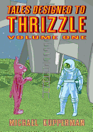 Tales Designed to Thrizzle, Volume 1