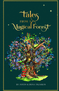 Tales From a Magical Forest: seven stories in one