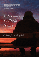 Tales from a Twilight House