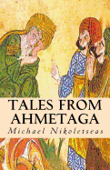 Tales from Ahmetaga