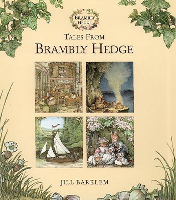 Tales from Brambly Hedge - Barklem, Jill