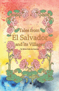 Tales from El Salvador: And its Villages