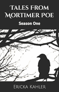 Tales From Mortimer Poe: Season One