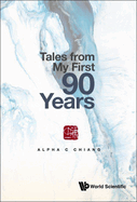 Tales from My First 90 Years