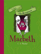 Tales from Shakespeare: Macbeth: Retold in Modern Day English