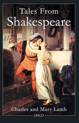 Tales from Shakespeare - Lamb, Charles, and Lamb, Mary