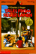 Tales from Silver Lands - Finger, Charles J