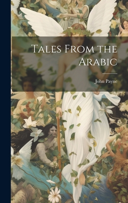 Tales From the Arabic - Payne, John