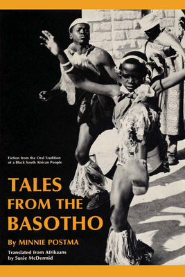 Tales from the Basotho - Postma, Minnie, and McDermid, Susie (Translated by)