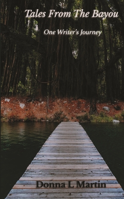 Tales from the Bayou - Martin, Donna L