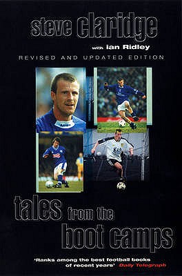 Tales From The Boot Camps - Claridge, Steve, and Ridley, Ian