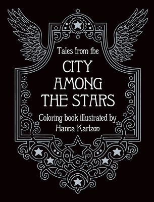 Tales from the City Among the Stars: Coloring Book - Karlzon, Hanna