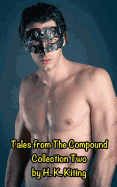 Tales from The Compound: Collection Two