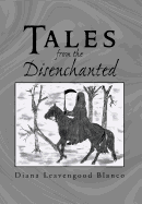 Tales from the Disenchanted