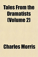 Tales from the Dramatists; Volume 2