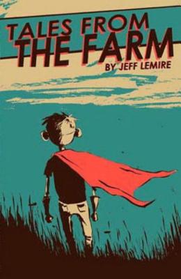 Tales from the Farm - Lemire, Jeff