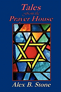 Tales from the Prayer House