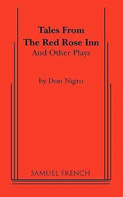 Tales from the Red Rose Inn and Other Plays - Nigro, Don