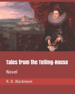 Tales from the Telling-House: Novel