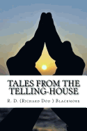 Tales From The Telling-House