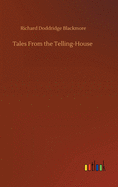 Tales From the Telling-House