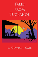 Tales from Tuckahoe