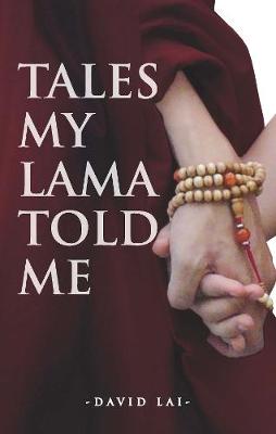 Tales My Lama Told Me - Lai, David