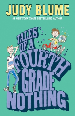 Tales of a Fourth Grade Nothing - Blume, Judy