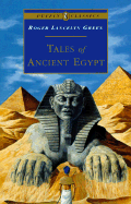 Tales of Ancient Egypt - Green, Roger Lancelyn