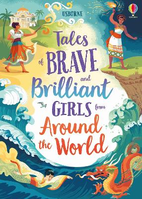 Tales of Brave and Brilliant Girls from Around the World - Cook, Lan, and Firth, Rachel, and Prentice, Andy