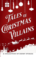 Tales of Christmas Villains