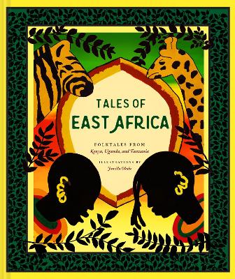 Tales of East Africa: (African Folklore Book for Teens and Adults, Illustrated Stories and Literature from Africa) - Okubo, Jamilla