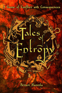Tales of Entropy: A Game of Conflict and Consequences